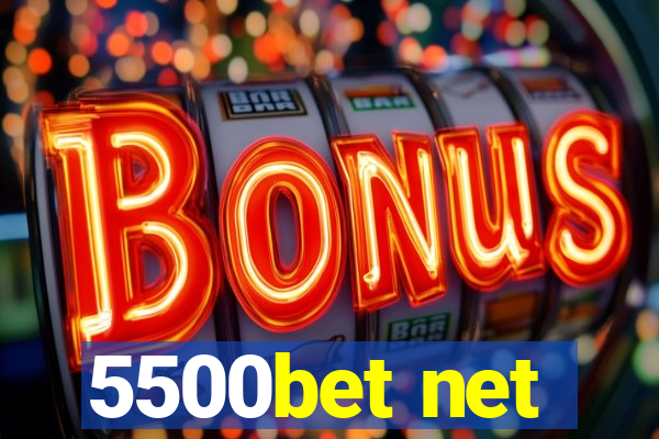 5500bet net